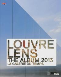 Louvre-Lens, the album 2013 : la galerie du temps