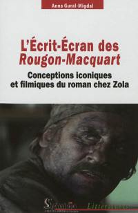 L'écrit-écran des Rougon-Macquart : conceptions iconiques et filmiques du roman chez Zola
