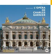 L'Opéra de Charles Garnier