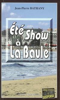 Eté show à La Baule