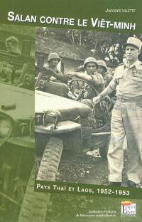 Salan contre le Viet-minh : pays thaï et Laos, 1952-1953
