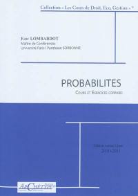 Probabilités : cours et exercices corrigés 2011