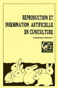 Reproduction et insémination artificielle en cuniculiculture