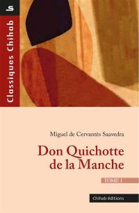 Don Quichotte de la Manche. Vol. 1