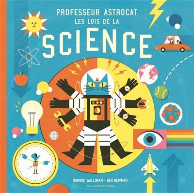 Professeur Astrocat : les lois de la science
