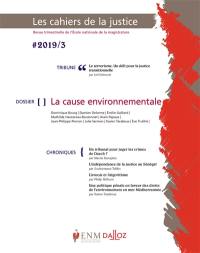 Cahiers de la justice (Les) - Revue de L'ENM, n° 3 (2019). La cause environnementale