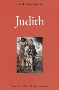 Judith. Judith, Agar, Ismaël : notes sur Judith