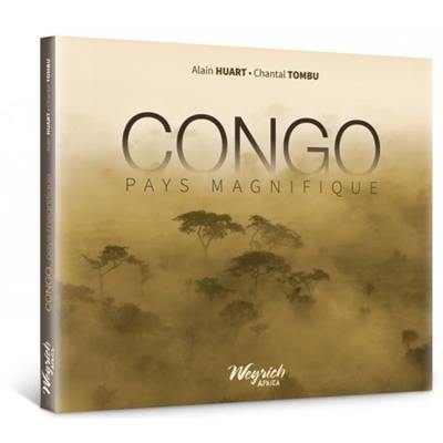 Congo, pays magnifique : République démocratique du Congo