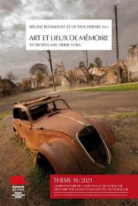 Thesis, n° 18. Art et lieux de mémoire : entretiens avec Pierre Nora