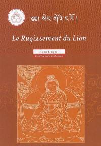 Le rugissement du lion : l'élimination des déviations (dans la tradition Nying Thig)