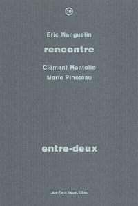 Entre-deux : rencontre avec Clément Montolio, Marie Pinoteau
