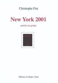 New York 2001 : poésie au galop