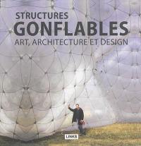 Structures gonflables : art, architecture et design