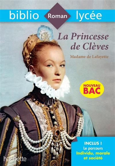 La princesse de Clèves : spécial bac 2020
