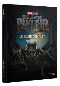 Black Panther : le guide complet