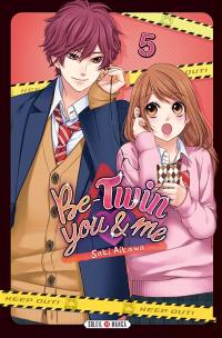 Be-twin you & me. Vol. 5