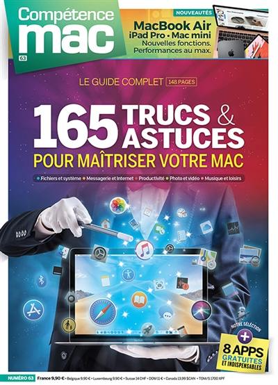 Compétence Mac, n° 63. 165 trucs & astuces pour maîtriser votre Mac