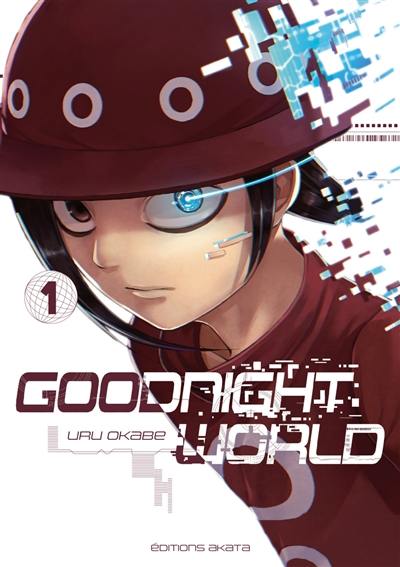 Goodnight world. Vol. 1