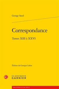 George Sand : correspondance : tomes XIII à XXVI
