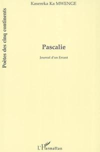 Pascalie : journal d'un errant