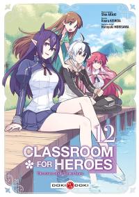 Livre : Classroom for heroes : the return of the former brave. Vol. 1,  Classroom for heroes : the return of the former brave, écrit par Shin Araki  et Koara Kishida et Haruyuki Morisawa - Bamboo
