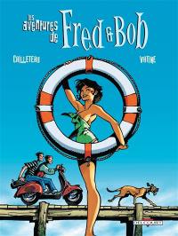 Les aventures de Fred et Bob : l'intégrale