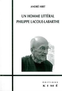 Un homme littéral : Philippe Lacoue-Labarthe