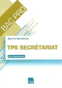 TPS secrétariat, cas transversaux : bac pro secrétariat