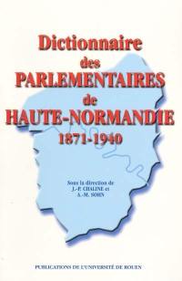 Dictionnaire des parlementaires de Haute-Normandie sous la Troisième République, 1871-1940
