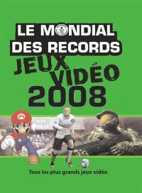 Le mondial des records jeux vidéo 2008