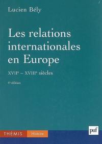 Les relations internationales en Europe (XVIIe -XVIIIe siècles)