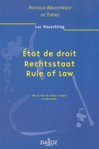 Rechtsstatt, Rule of Law, état de droit : étude comparative