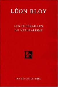 Léon Bloy : les funérailles du naturalisme