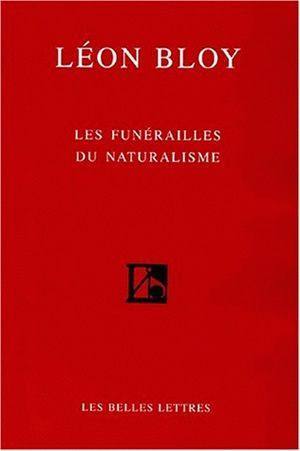 Léon Bloy : les funérailles du naturalisme