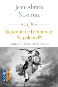 Souvenir de l'empereur Napoléon Ier : journal du retour des cendres