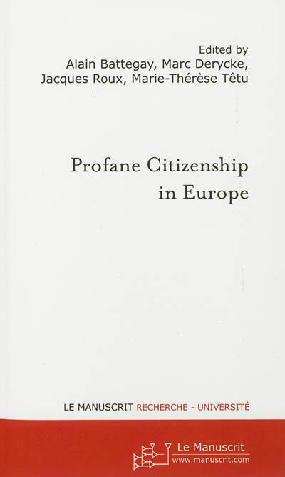 Profane citizenship in Europe : surveys and interpretations