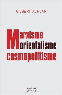 Marxisme, orientalisme, cosmopolitisme : essais