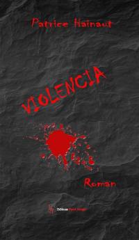 Violencia : roman-thriller
