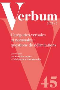 Verbum, n° 2 (2023). Catégories verbales et nominales : questions de délimitations