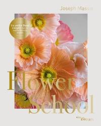 Flower school : un atelier floral complet par un maître fleuriste anglais