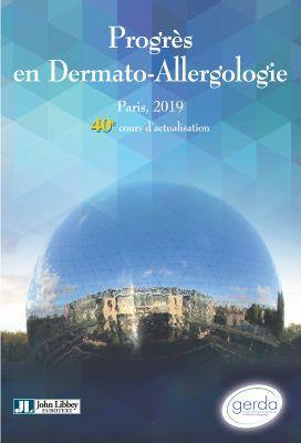 Progrès en dermato-allergologie : Paris 2019
