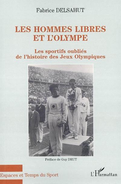 Les hommes libres et l'Olympe : les sportifs oubliés de l'histoire des jeux Olympiques