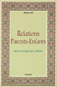Relations parents-enfants : selon le Coran et la Sunna
