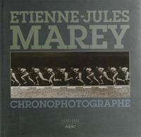 Etienne-Jules Marey : chronophotographe