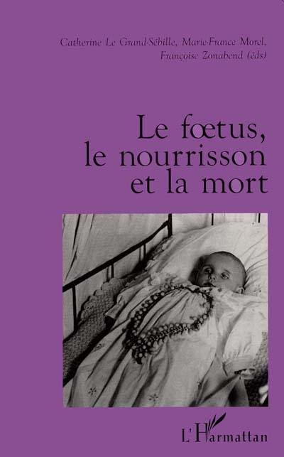 Le foetus, le nourrisson et la mort