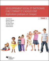 Développement social et émotionnel chez l'enfant et l'adolescent. Applications pratiques et cliniques