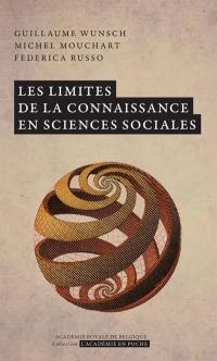 Les limites de la connaissance en sciences sociales : l'explication mise en cause