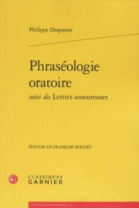 Phraséologie oratoire. Lettres amoureuses