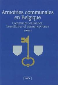 Armoiries communales en Belgique : communes wallonnes, bruxelloises et germanophones