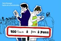 100 trucs à faire à Paris